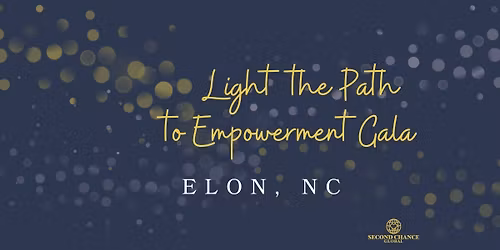Light the Path to Empowerment Gala- Elon, NC