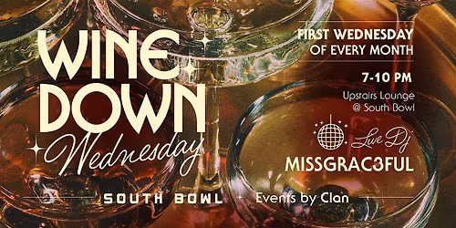 Wine down Wednesday at south bowl