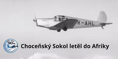 P\u0159edn\u00e1\u0161ka: Choce\u0148sk\u00fd Sokol let\u011bl do Afriky