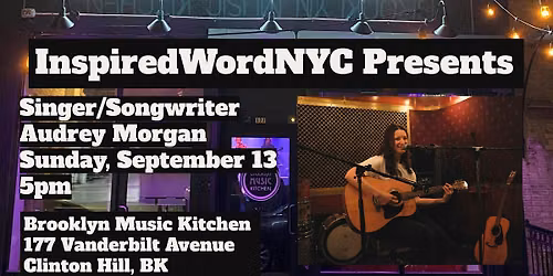 InspiredWordNYC Presents Singer\/Songwriter Audrey Morgan at BMK