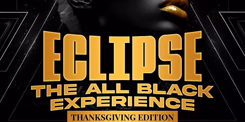 ECLIPSE  The All Black Experience