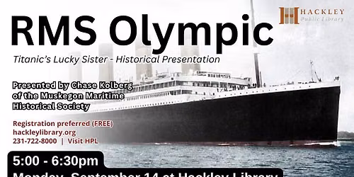 RMS Olympic: Titanic's Lucky Sister - Historical Presentation
