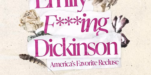 Emily F***ing Dickinson
