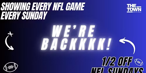 \ud83c\udfc8 HALF OFF NFL Sundays \u2013 Presented by Afterlife & The Town
