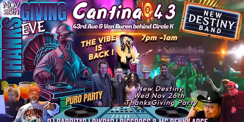 Cantina 43's Official ThanksGiving Party.