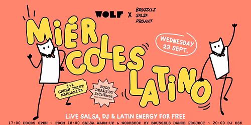 23.09 - Miercoles Latino - Brussels Dance Project x Wolf