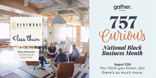 757 Curious: National Black Business Month