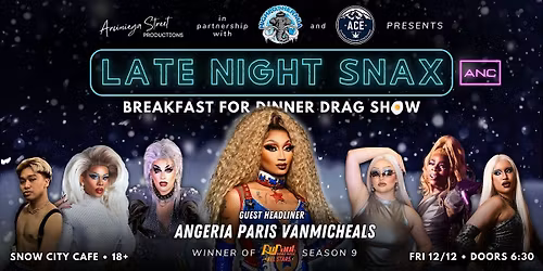 LATE NIGHT SNAX ANC with Angeria Paris VanMicheals!