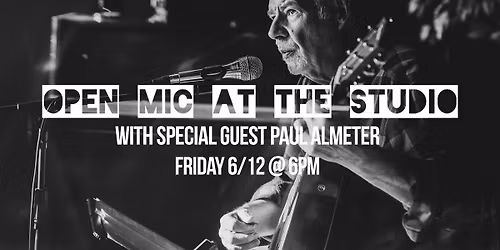 Open Mic at The Studio ft. Paul Almeter