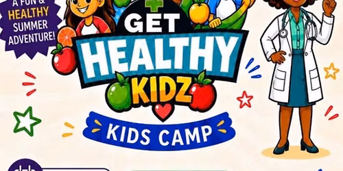 Get Healthy Kids Camp (Ages 5-13)