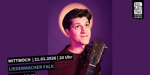 KULTURMITTWOCH IM ERZGEBIRGE | LIEDERMACHER FALK \u2013 UNVERSCH\u00c4MT