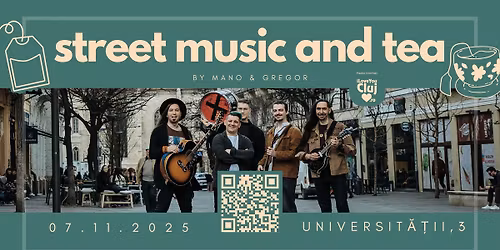 Street Music and Tea by Mano & Gregor