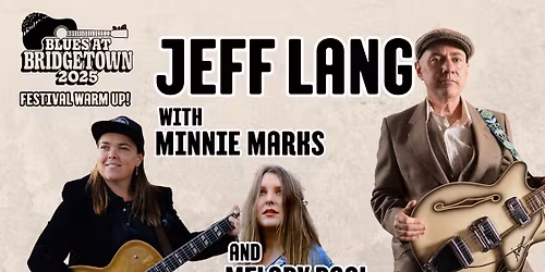 Jeff Lang + Minnie Marks + Melody Pool
