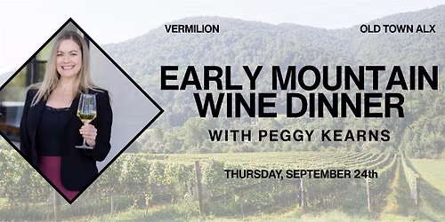 Early Mountain Wine Dinner!