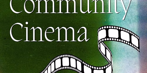 Community Cinema - International Film Screenings 