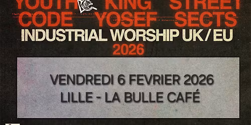 Youth Code + King Yosef + Street Sects