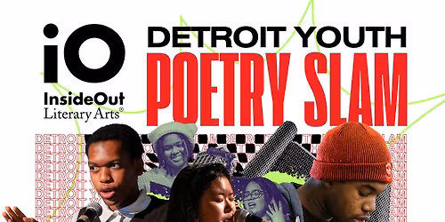 Detroit Youth Poetry Slam - InsideOut Detroit