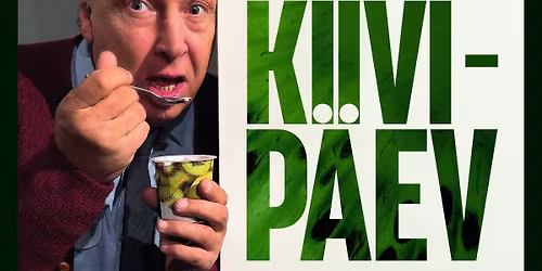 Rakvere Teater "Kiivip\u00e4ev"