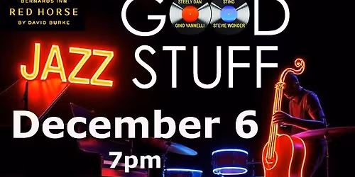 GOOD STUFF Returns to THE BERNIE!