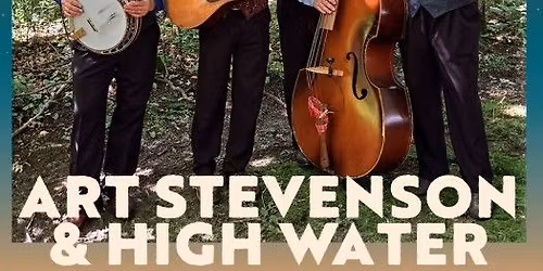 Art Stevenson & High Water