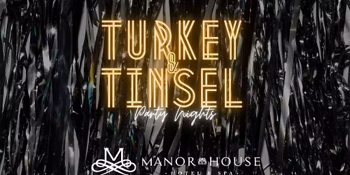 Turkey & Tinsel - Party Night