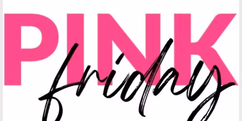 3rd Annual Pink Friday