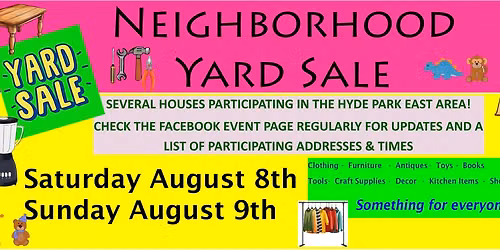 Neighborhood Yard Sale! 4th Annual Hyde Park East