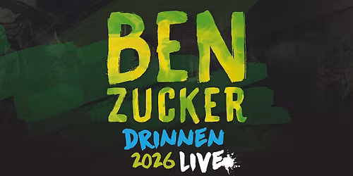 Ben Zucker - Drinnen 2026 | Rostock