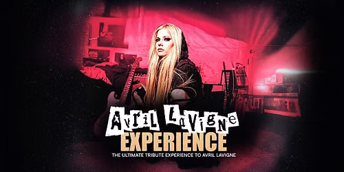 The Avril Lavigne Experience comes to Leeds!