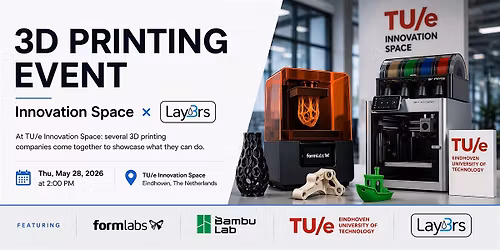 Additive Open Day: TU\/e innovation Space x Lay3rs