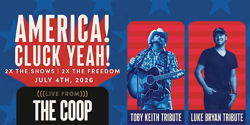 Live from the Coop: America! Cluck Yeah!