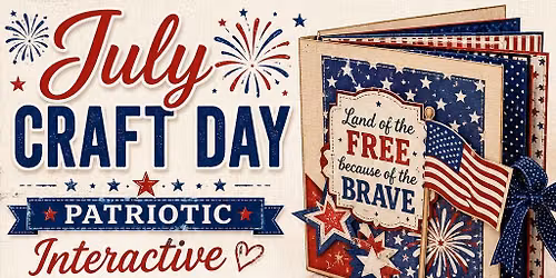 \u2702\ufe0f July Craft Day \u2013 Patriotic Interactive Scrapbook Album! \u2702\ufe0f\ud83c\uddfa\ud83c\uddf8