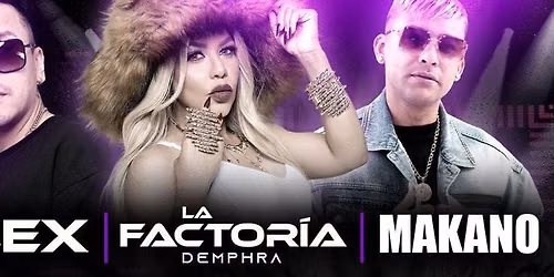 FLEX, LA FACTORIA Y MAKANO