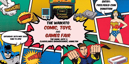 The Waikato Comics, Toys and Games Fair