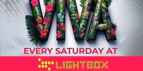 VIVA REGGAETON SATURDAYS @ LIGHTBOX 4TH JULY