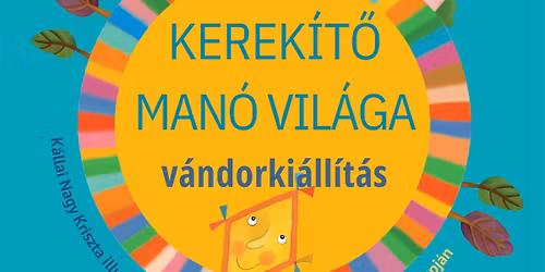 KEREK\u00cdT\u0150 MAN\u00d3 VIL\u00c1GA - V\u00e1ndorki\u00e1ll\u00edt\u00e1s megnyit\u00f3