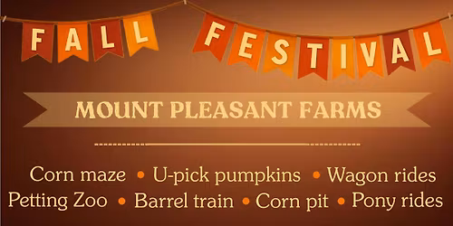 Mount Pleasant Farms Fall Festival Weekends