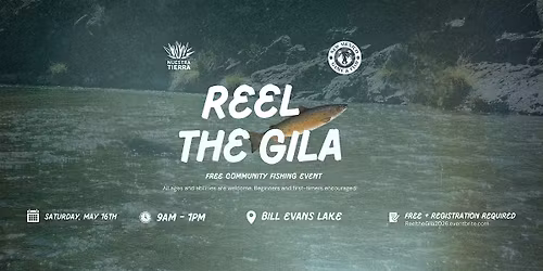 Reel The Gila: Free Community Fishing Event