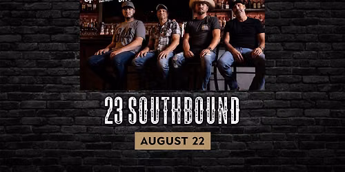 23 Southbound at The Grainery Live!