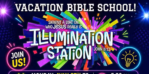 True Light Fellowship's Illumination Station Vacation Bible School