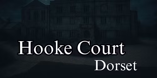 Hooke Court Dorset Ghost Hunt