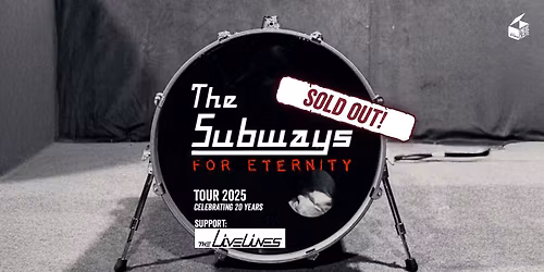 SOLD OUT \u2022 FM4 Indiekiste mit The Subways \u2022 Flex