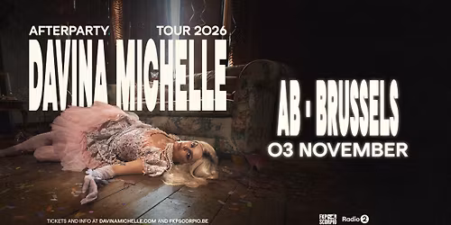 Davina Michelle \u2022 Afterparty Tour 2026 \u2022 AB, Brussels