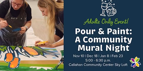 Pour & Paint: A Community Mural Night