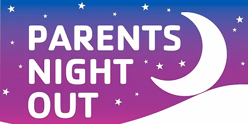 Parents Night Out