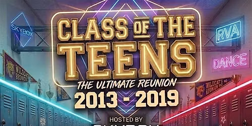 CLASS OF THE TEENS: THE ULTIMATE REUNION!