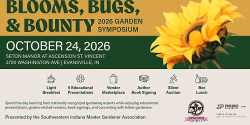 Southwestern Indiana Master Gardeners Association (SWIMGA) 2026 Garden Symposium