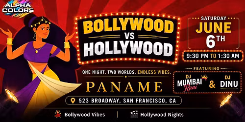 Bollywood vs Hollywood @ Paname San Francisco