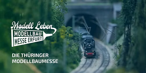 Modell Leben 2027 - Die Th\u00fcringer Modellbaumesse