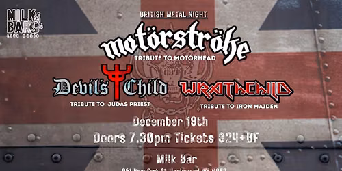BRITISH METAL NIGHT - Featuring MOT\u00d6RSTR\u00d6KE, DEVIL'S CHILD & WRATHCHILD